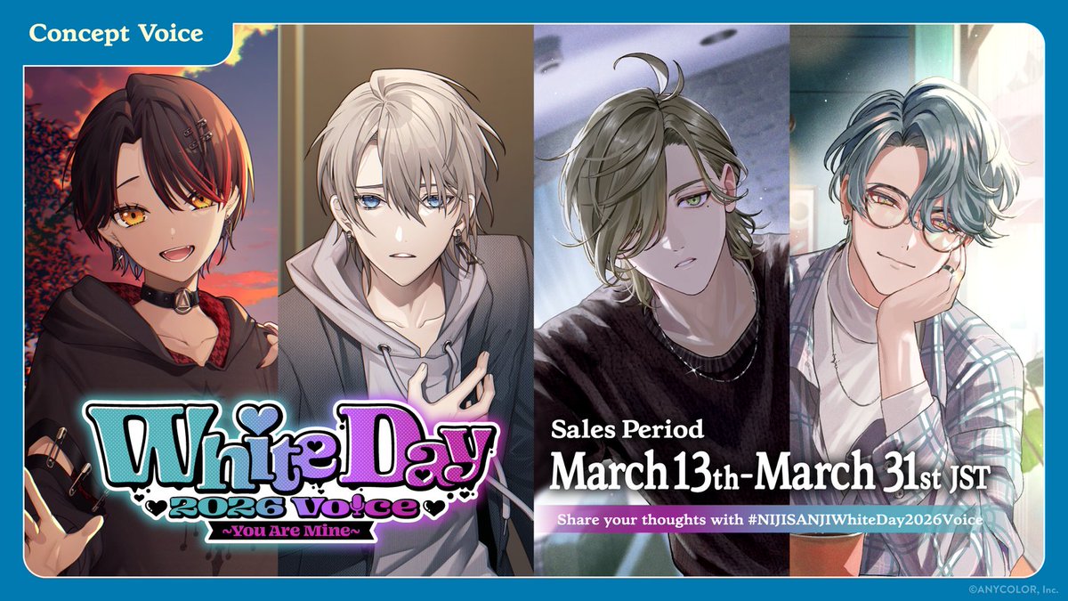 【#NIJISANJIWhiteDay2026Voice announcement】

I'm gonna make you mine 💘

New voice packs will soon be available on the #NIJISANJI_EN Official Store!

⏰ Sales start
March 12 (Thu) 20:00 PDT

🔻 Press release
anycolor.co.jp/news/o-b9yz0oq