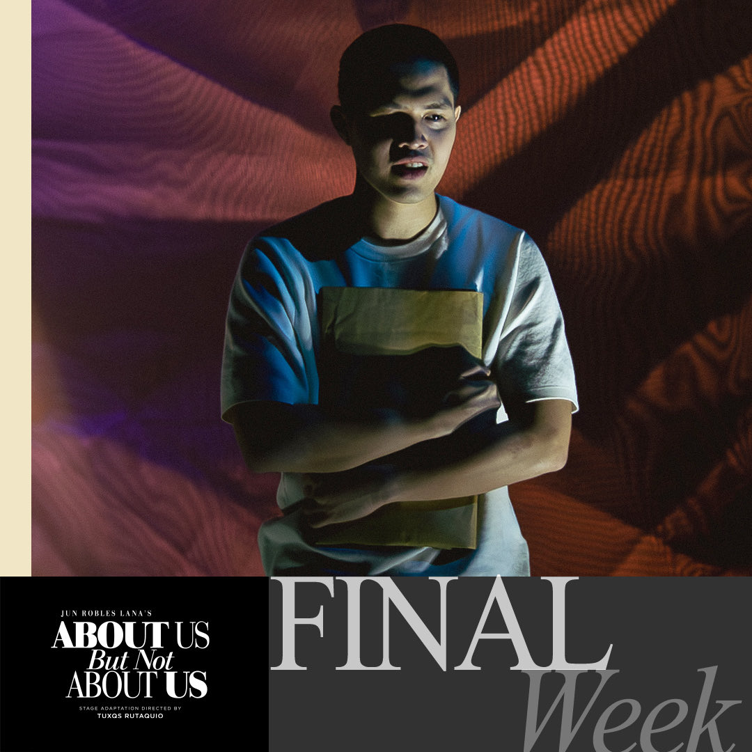 About Us But Not About Us LIVE
ONLY UNTIL SUNDAY, get tickets:
theideafirstcompany.com/about-us-but-n… 
Power Mac Center Spotlight Blackbox Theater

Jun Robles Lana’s About Us But Not About Us is presented as part of Ayala Land and Circuit Makati’s Palanca Awardees Residency Program.
