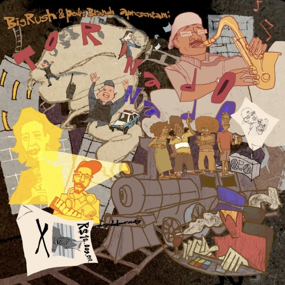 BIG RUSH
PEDRO BRANDO

TORNADO 💿
(MIXTAPE)

Feat: JotaPills

🚨DISPONÍVEL🚨