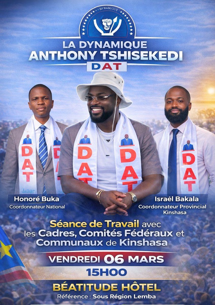 Aigle603482822's tweet photo. La Dynamique Anthony Tshisekedi (DAT) informe l’ensemble de ses cadres que la séance de travail prévue ce jour est bien maintenue.

📅 Date : Aujourd’hui
🕒 Heure : 15h30
📍 Lieu : Béatitude Hôtel (Référence : Sous-Région Lemba)

Cette rencontre stratégique concerne exclusivement les cadres ainsi que les membres des Comités Fédéraux et Communaux de Kinshasa.

Il sera question d’évaluer les orientations organisationnelles de la Dynamique, de renforcer la coordination des structures et de mobiliser davantage autour de notre vision politique.
Cellcom/DAT