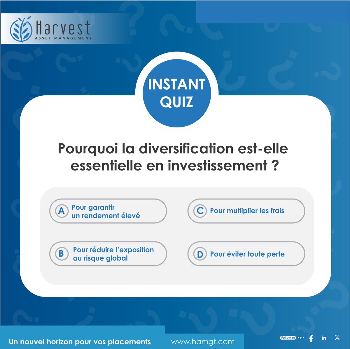 HarvestAssetMgt's tweet photo. Pourquoi la diversification est-elle essentielle en investissement ?

Options:
A) Pour garantir un rendement élevé
B) Pour réduire l’exposition au risque global
C) Pour multiplier les frais
D) Pour éviter toute perte

#InstantQuiz #Diversification #CultureFinancière #HAM https://t.co/EMfl0aNAJq