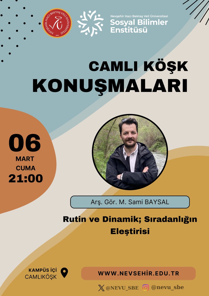 NEVÜ Sosyal Bilimler Enstitüsü tarafından düzenlenen Camlı Köşk Konuşmaları kapsamında, Arş. Gör. M. Sami Baysal “Rutin ve Dinamik; Sıradanlığın Eleştirisi” başlıklı konuşmasını gerçekleştirecektir.

06 Mart Cuma | 21.00 | Camlı Köşk
Tüm ilgililer davetlidir.