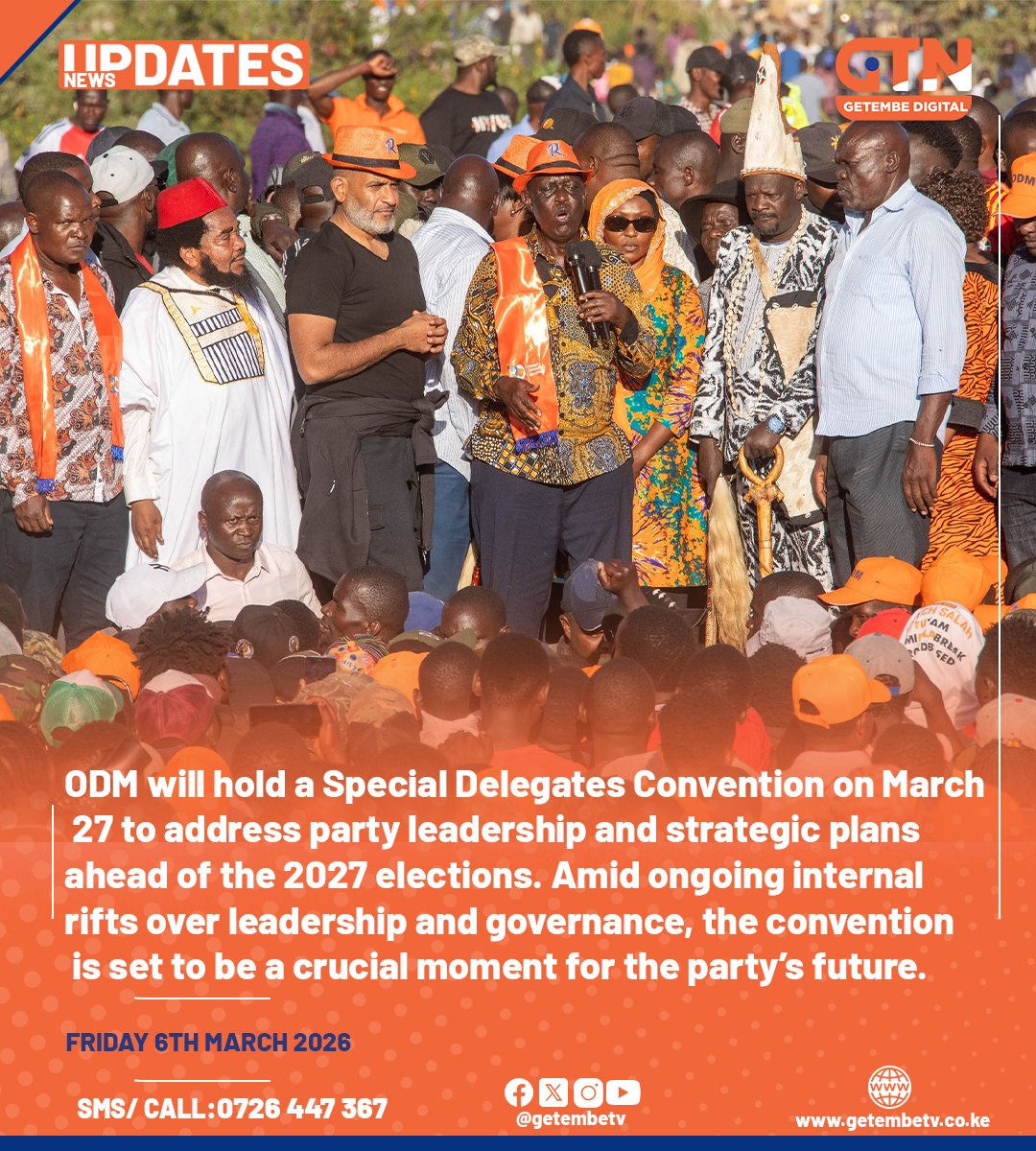 GetembeTV's tweet image. ODM to hold a Special Delegates Convention on March 27 to address party leadership and strategic plans ahead of the 2027 elections. 
#ODM #KenyaPolitics #DelegatesConvention #PartyLeadership #Kenya #March27