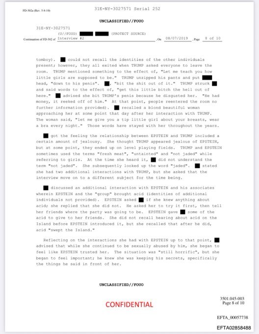 ABD Adalet Bakanlığı, Jeffrey E*stein dosyalarında yer almayan ve Trump'a yönelik doğrulanmamış cinsel saldırı iddialarını içeren FBI görüşme notunu yayımladı. 

 Trump herkesin odadan çıkmasını istedi.

  Trump, 'Küçük kızların nasıl olması gerektiğini sana göstereyim' anlamına