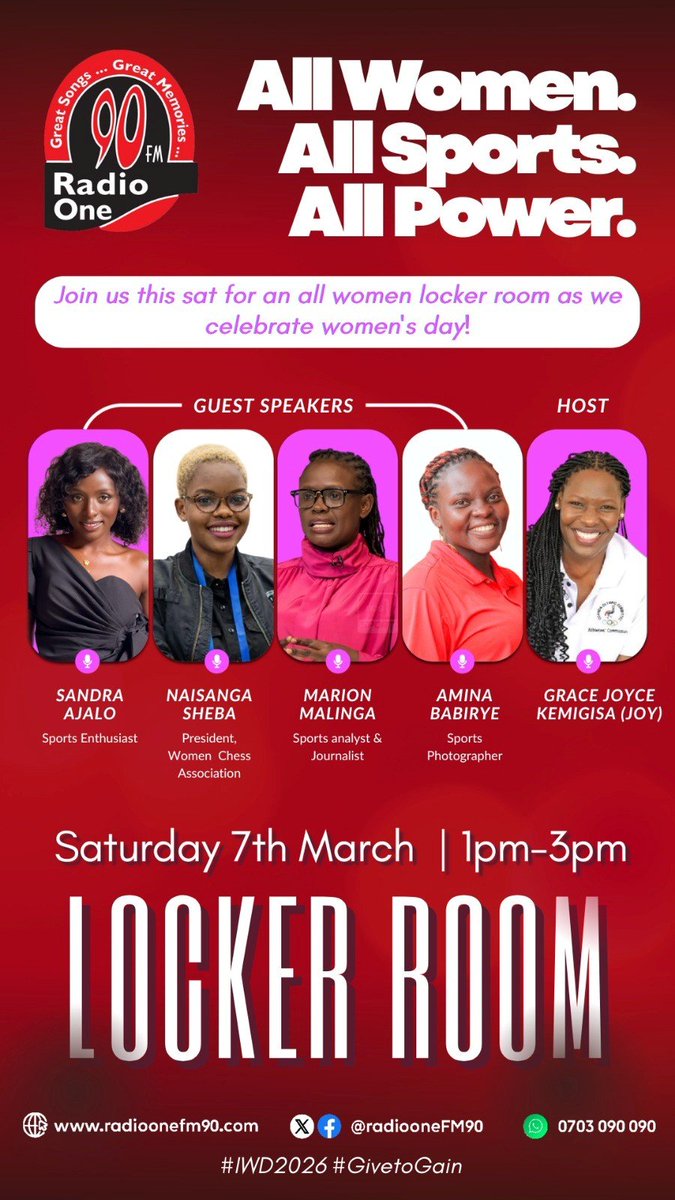 RadioOneFM90's tweet photo. All Women. All Sports. All Power. 💪⚽

This Saturday on #LockerRoom, host @grace_joycekem is joined by @Ajalo_, Naisanga Sheba, @MalingaMarion23 &amp; @AminahBabirye as we celebrate women in sports ahead of #IWD2026.

🗓 Sat, March 7 | ⏰ 1PM–3PM
🌐 https://t.co/vQKCzYU9SA https://t.co/FRaLni6urB