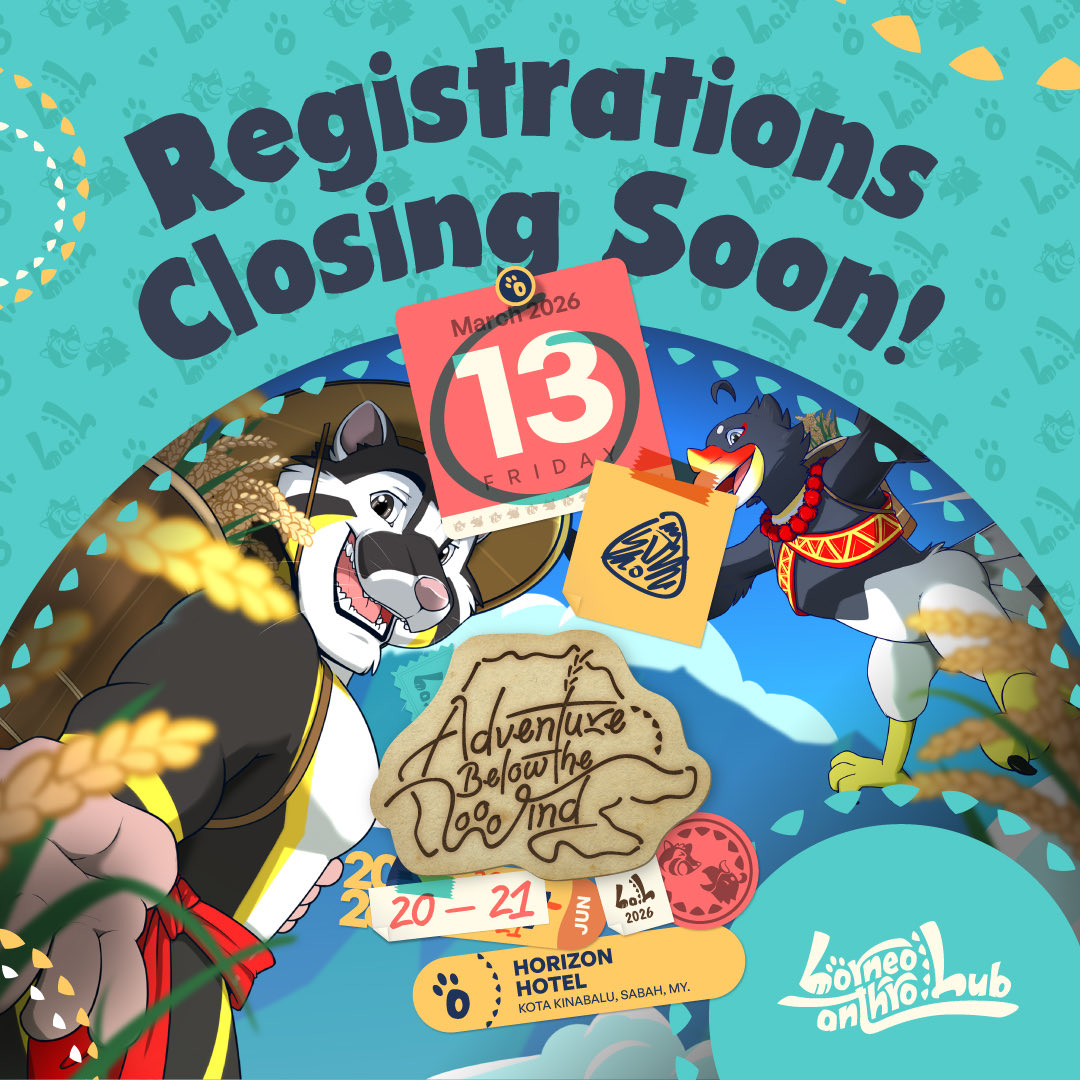 BorneoAnthroHub's tweet photo. [Reminder - Closing Date for both Registrations &amp; Ticket Upgrades.]

Greetings fellow BAHpals!
 
We would like to kindly remind everyone again that the closing date for both registrations and ticket upgrades will be on the [13th March, 2026] https://t.co/7Fb0f38dph