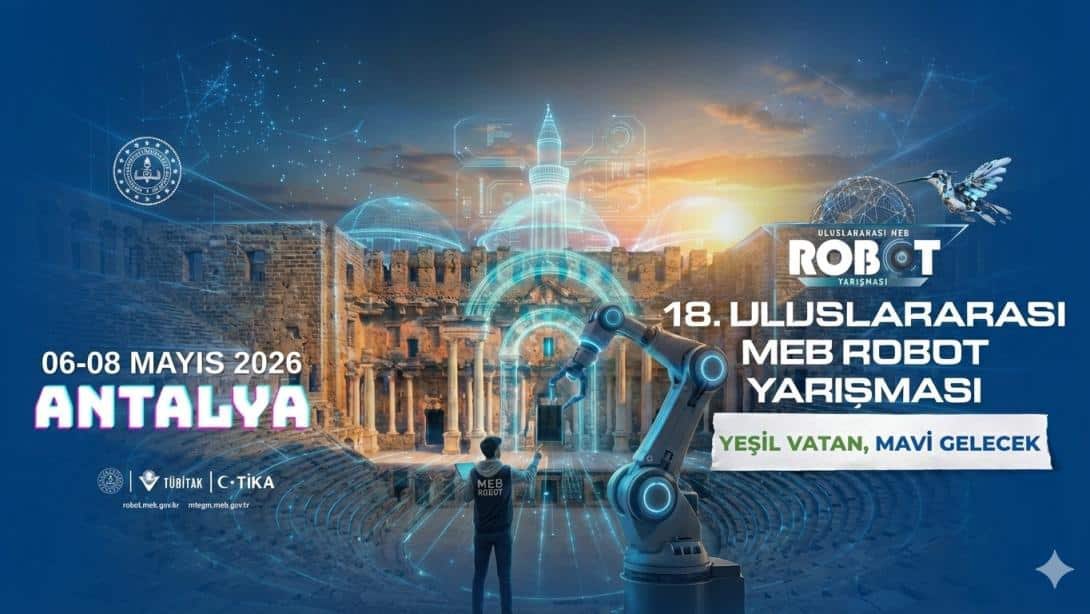 Geleceği inşa etmeye hazır mısın? 18. Uluslararası MEB Robot Yarışması, bu yıl “Yeşil Vatan, Mavi Gelecek” vizyonuyla bilim sevdalısı gençleri bir araya getiriyor! 🌊🌲
​✨ Neden Katılmalısın?
🔹 Yeteneğini 16 farklı kategoride kanıtla! 🏆
🔹 Girişimci ruhunu teknolojiyle