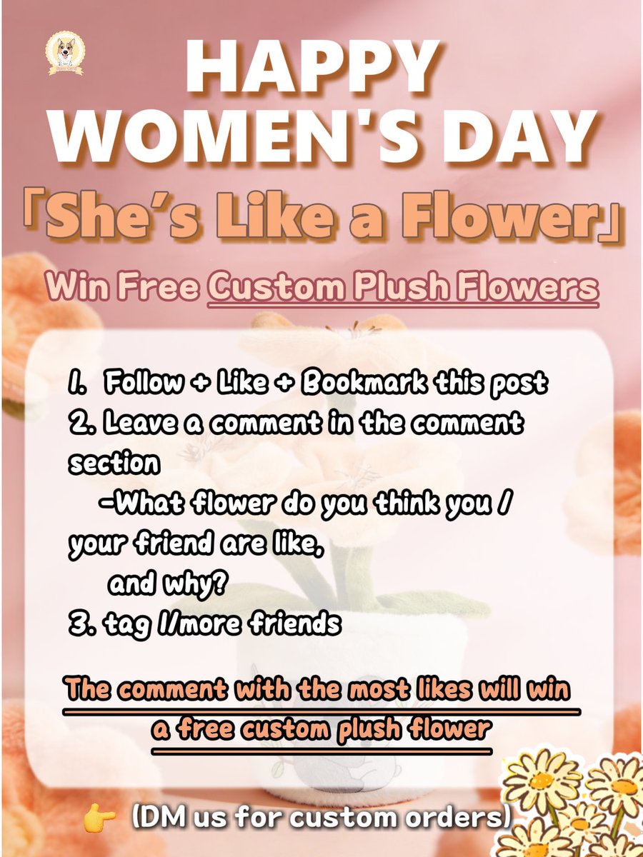 🌸 Happy Women's Day! 🌸

「She’s Like a Flower」
She is like a blooming flower—unique, vibrant, and full of strength. Come and join our event to win your exclusive custom plush potted flower!

👉 How to Join:
①Follow+like+bookmark this post.
②Leave a comment: What flower do