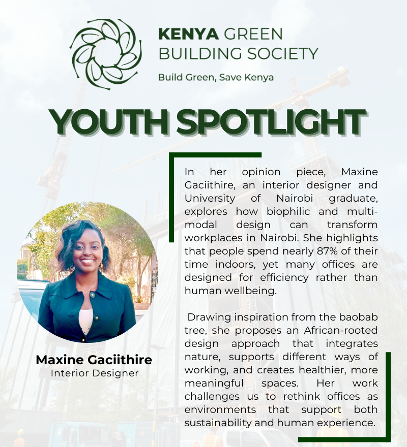 OfficialKGBS's tweet image. We are proud to feature Maxine Gaciithire, an interior designer exploring how biophilic and multi-modal design can transform workplaces in Nairobi. 
#YouthSpotlight #SustainableDesign #KGBS