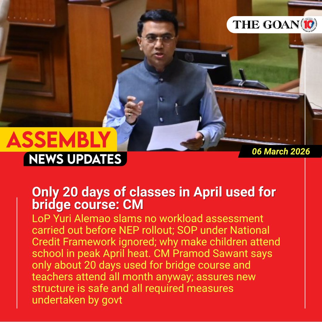 thegoanonline's tweet image. Only 20 days of #classes in April used for bridge course: CM

#Goa #BreakingNews #GoaAssembly #GoaBudget #Budget2026 @goacm @DrPramodPSawant