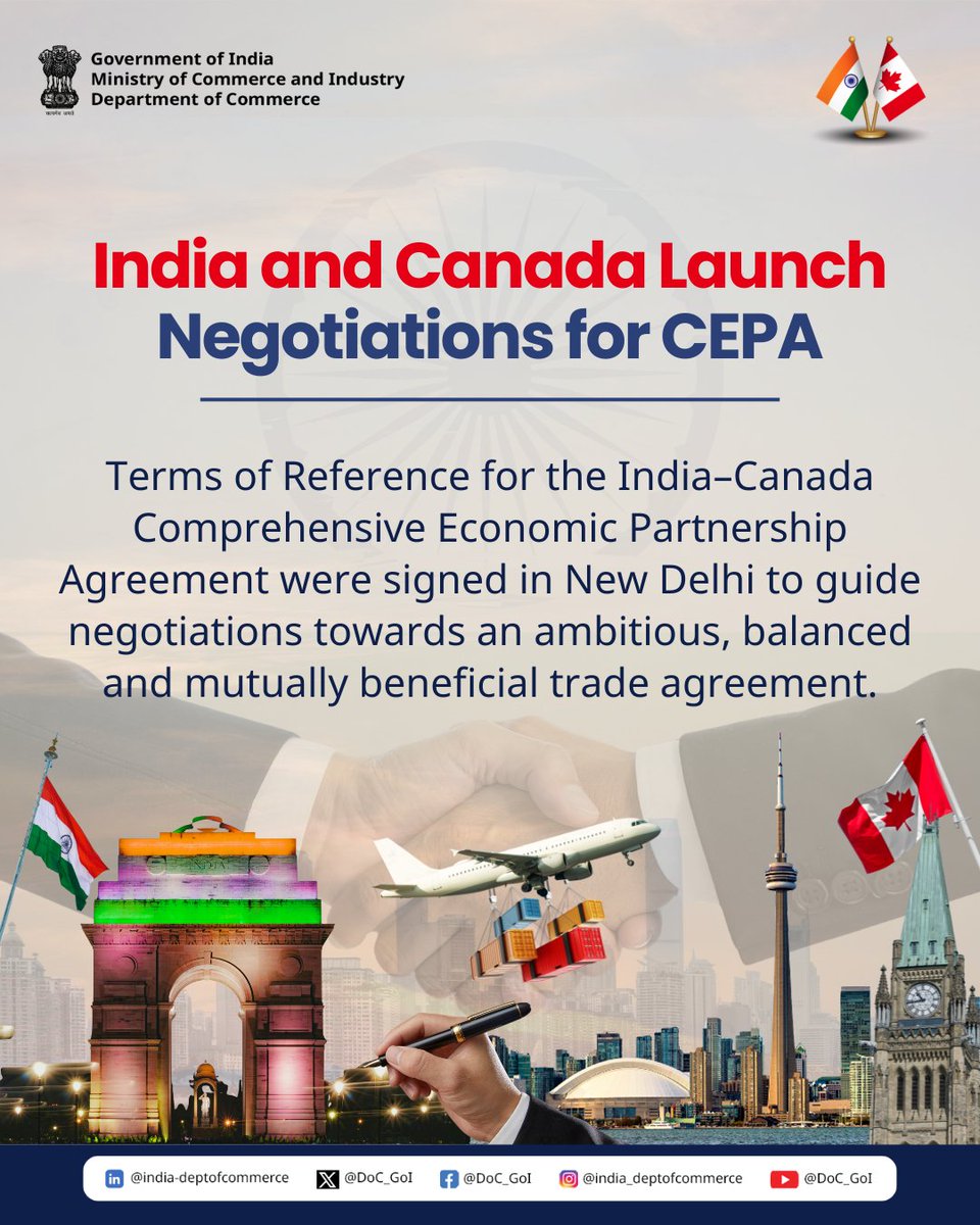 DoC_GoI's tweet image. India and Canada have launched negotiations for a Comprehensive Economic Partnership Agreement (CEPA), with the Terms of Reference signed by Hon’ble Minister of Commerce and Industry Shri Piyush Goyal and Canada’s Minister of International Trade Mr. Maninder Sidhu in New Delhi.