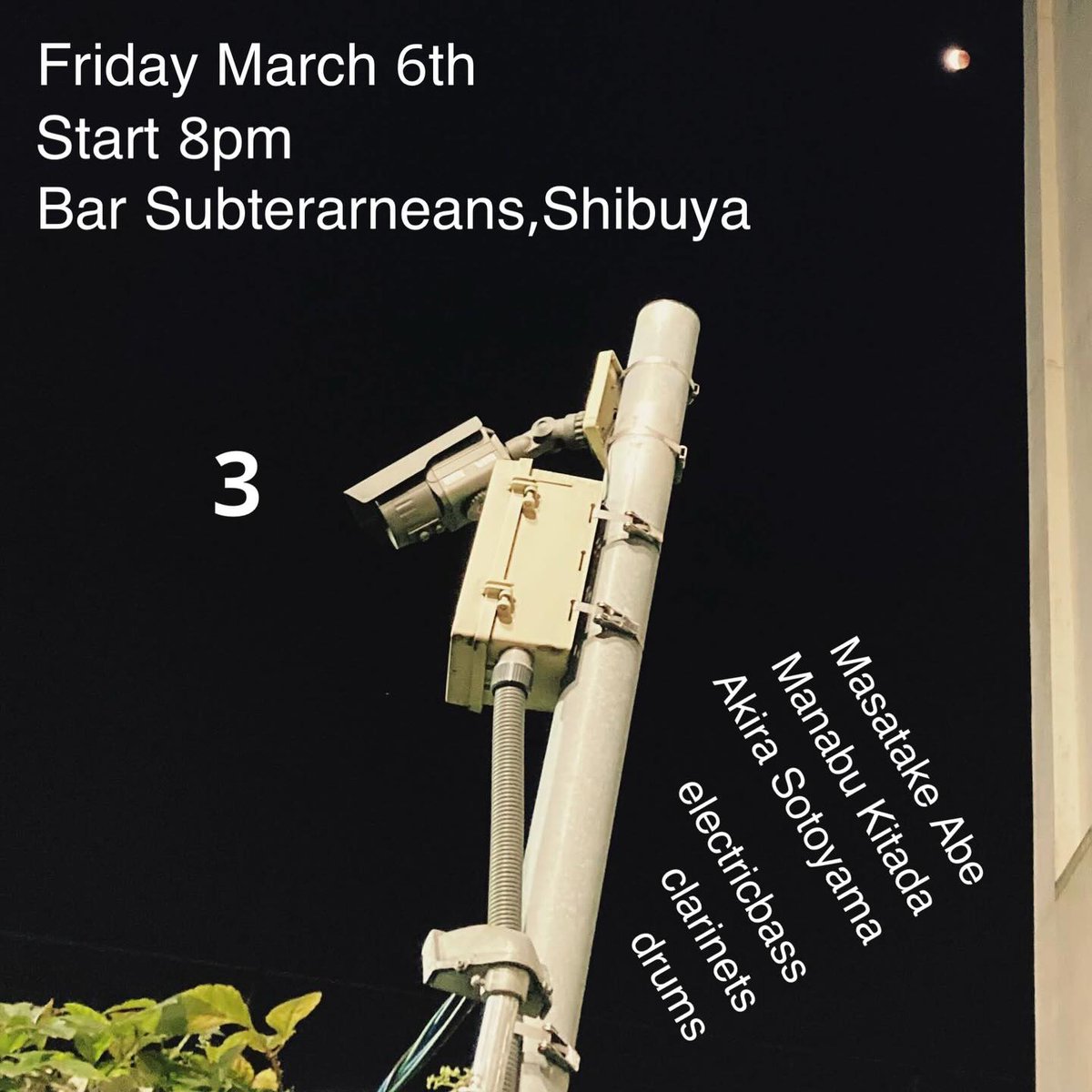 barsubterranean's tweet photo. Tonigt.
improvisation,free,exparimental,,,.
自由な音楽を味わいましょう。

3/6(金)open19:30/start20:00/¥3000+order
阿部真武　electric bass
北田学　clarinets
外山明　drums https://t.co/KtYvd7Aziz