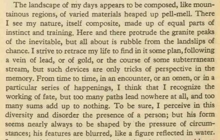 — Yourcenar, Memoirs of Hadrian