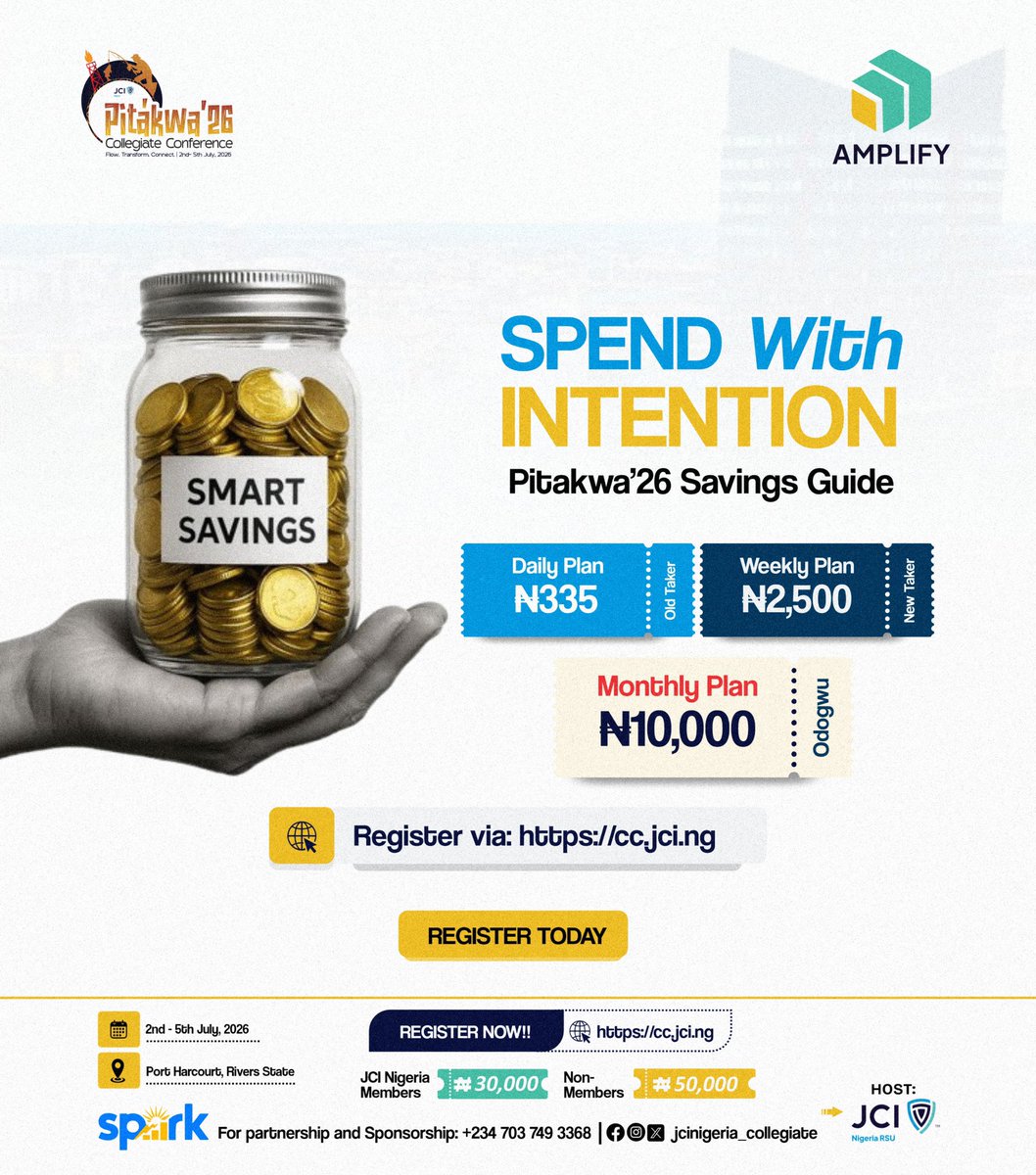 JCIN_Collegiate's tweet photo. Spend with intention for Pítákwa’26 💰

Save your way there:

💰 Daily Plan: ₦335 
💰 Weekly Plan: ₦2,500 
💰 Monthly Plan: ₦10,000 

Little by little, you’re locking in your spot. 

Register: https://t.co/q46Q2xDgsQ

#SPARK
#AMPLIFY
#JCINigeriaCollegiate
#JCINigeria
#JCI https://t.co/J4mX7521Yv