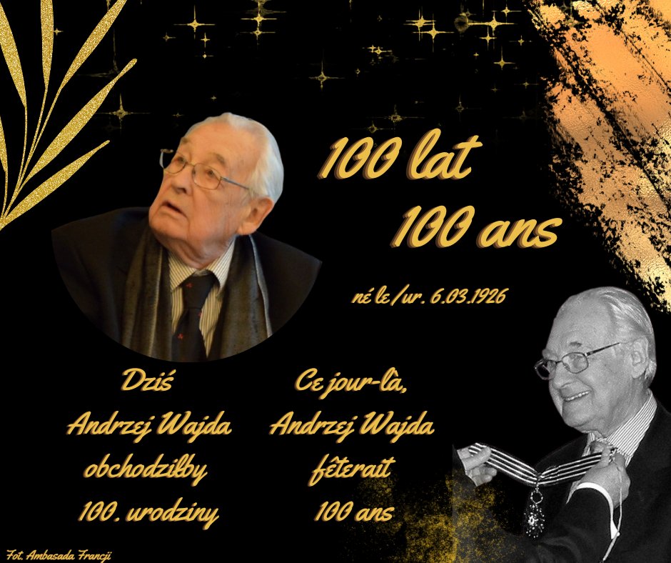 Amb_Francji's tweet photo. Ce jour-là, Andrzej Wajda fêterait 💯 ans. Il fut récompensé de nombreuses fois au @Festival_Cannes, il était membre de @AcadBeauxarts 🇫🇷, Commandeur de la Légion d’honneur et de l’Ordre des Arts et des Lettres. https://t.co/PYR4wGCWH1