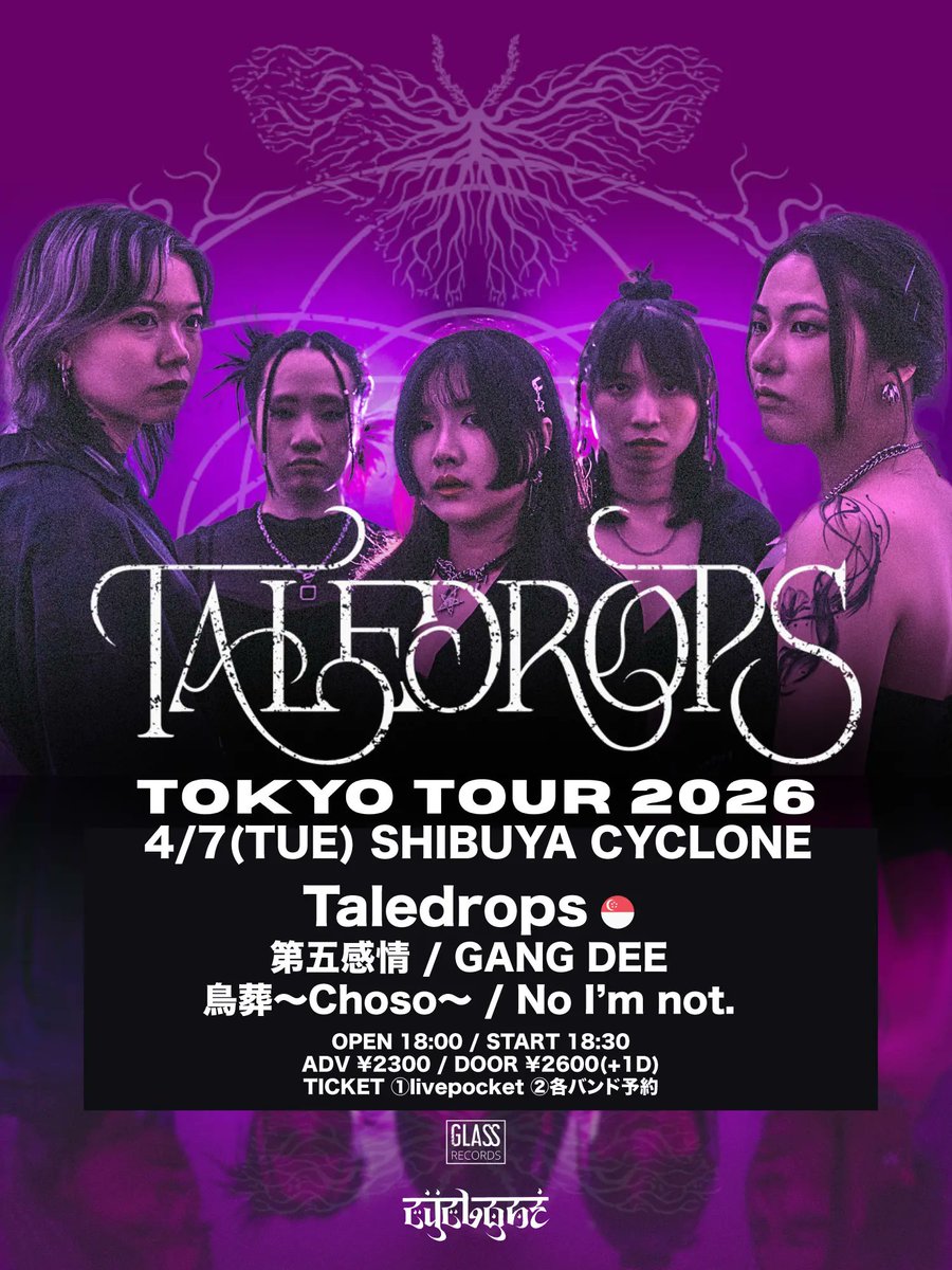 🔥情報解禁🔥
2026.4.7(tue) 渋谷サイクロン
SHIBUYA CYCLONE pre.
TALEDROPS Japan 2026

Taledrops (SG) youtube.com/@taledrops1
第五感情<a href="/daigo_kanjyou/">第五感情</a>
GANG DEE <a href="/GANGDEE_band/">GANG DEE</a>
鳥葬〜Choso〜 <a href="/cho_choso/">鳥葬~ChoSo ~</a>
No I’m not. <a href="/NoImnot0601/">No. I'm not.</a>

TICKET
livepocket.jp/e/ry4i6