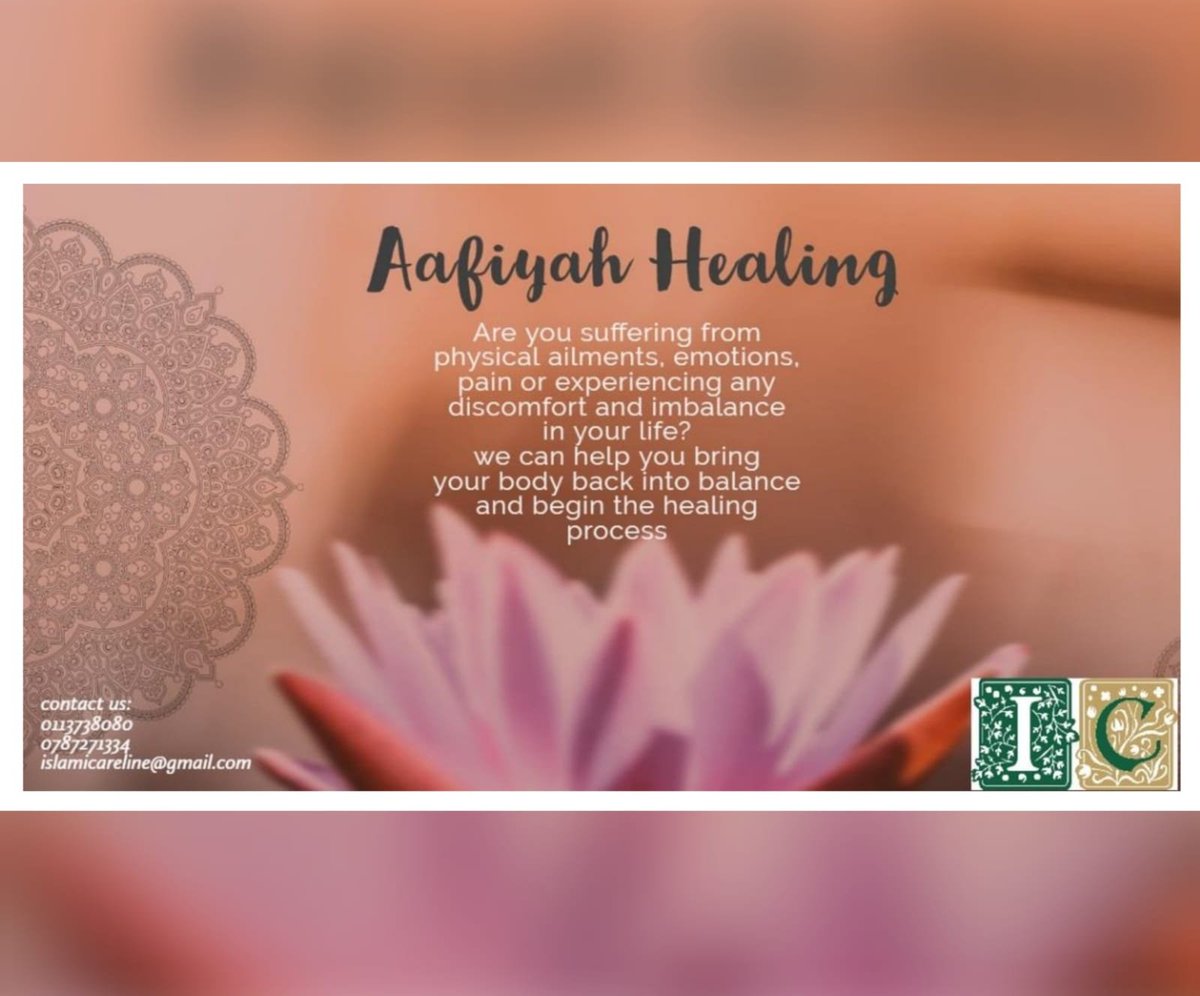 IslamicCareline's tweet photo. Islamic Careline offers Aafiyah Healing.

For more information or to book an appointment, please contact IC on 0113738080 / 0787271334. https://t.co/ILXSeJjOne