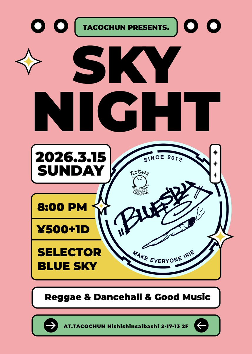 2026.03.15 SKY NIGHT
20:00〜 Last Train
アメ村 Taco焼きBarたこちゅん