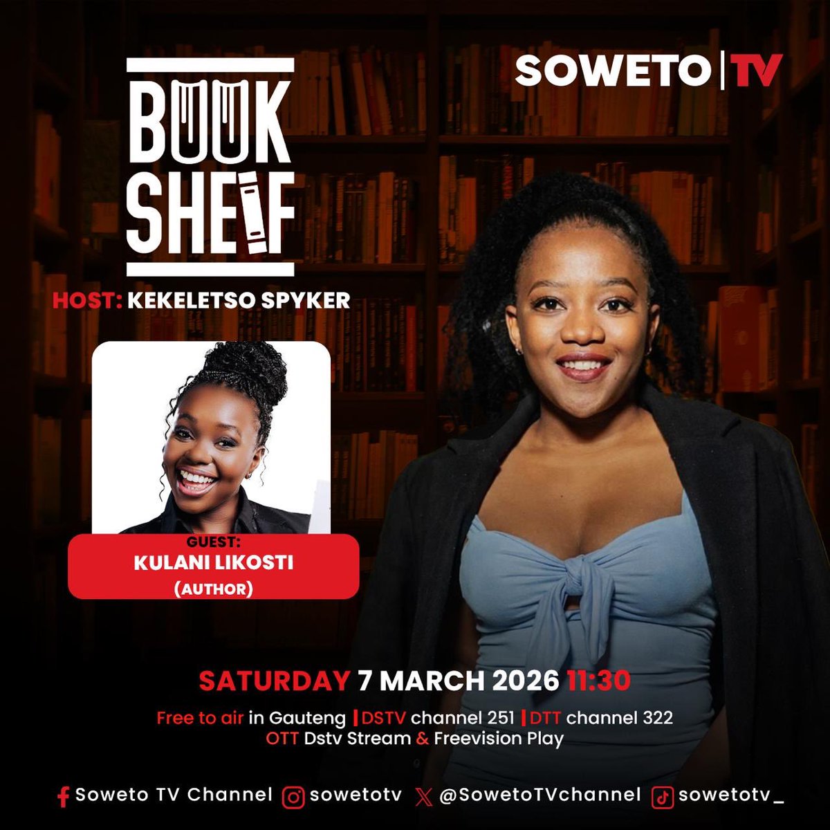 SowetoTVchannel's tweet image. 📚 BOOK SHELF
Join host Kekeletso Spyker and author Kulani Likosti for a short, inspiring conversation about books and stories. ✨

🗓 7 March 2026
🕘 11:30
📺Free to air in Gauteng | DStv Channel 251 | DTT Channel 322 | OTT (DStv Stream &amp;amp; Freevision Play)

#BookShelf #SowetoTV