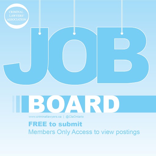 <a href="/ClaOntario/">Criminal Lawyers’ Association</a> Job Board: Associate Lawyer, Full time, Lockyer Zaduk Zeeh, Toronto (March 5).

Members can find out more by going to: members.criminallawyers.ca/jobs 

Have a job in a criminal defence position to promote? Post for FREE by going to criminallawyers.ca/postjob