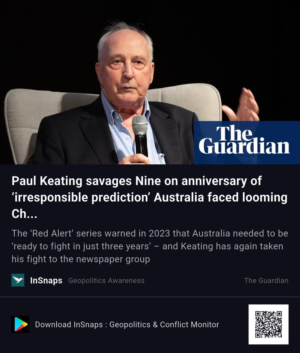 BuildWtPrakhar's tweet photo. Paul Keating savages Nine on anniversary of ‘irresponsible prediction’ Australia faced looming Ch... | The Guardian
Shared Via InSnaps App: https://t.co/Gl9cIYLNFj
#TheGuardian #Confrontation #Taiwan #Keating #Nine #Australia #Geopolitics https://t.co/0VAkfOYi2i
