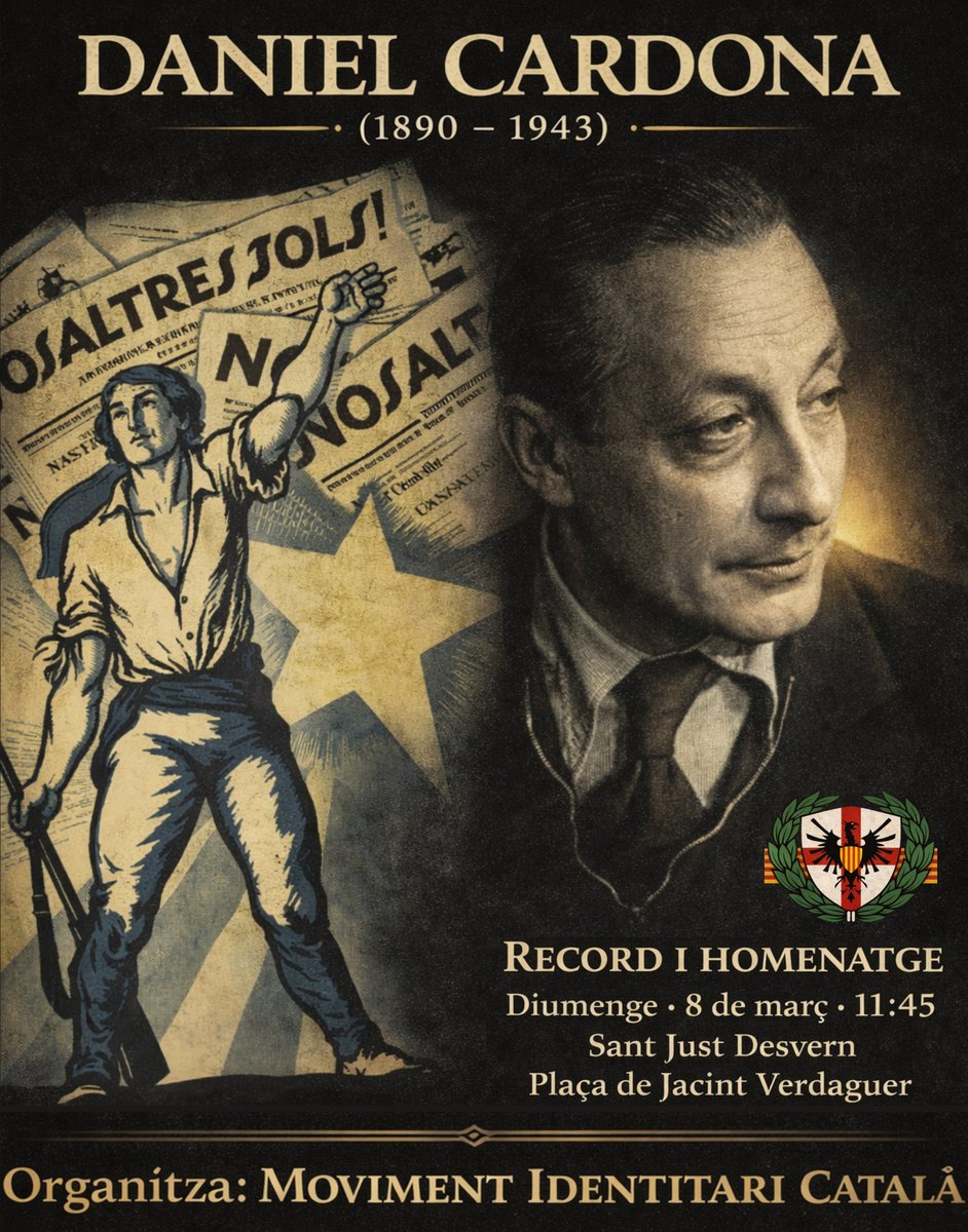 Aquest diumenge 8 de març a Sant Just Desvern recordarem a Daniel Cardona, patriota insubornable i símbol de la Catalunya que no es rendeix. Mentre els partits autonomistes obliden i traeixen a la Pàtria, nosaltres mantenim viu l’esperit autèntic de Nosaltres Sols!.