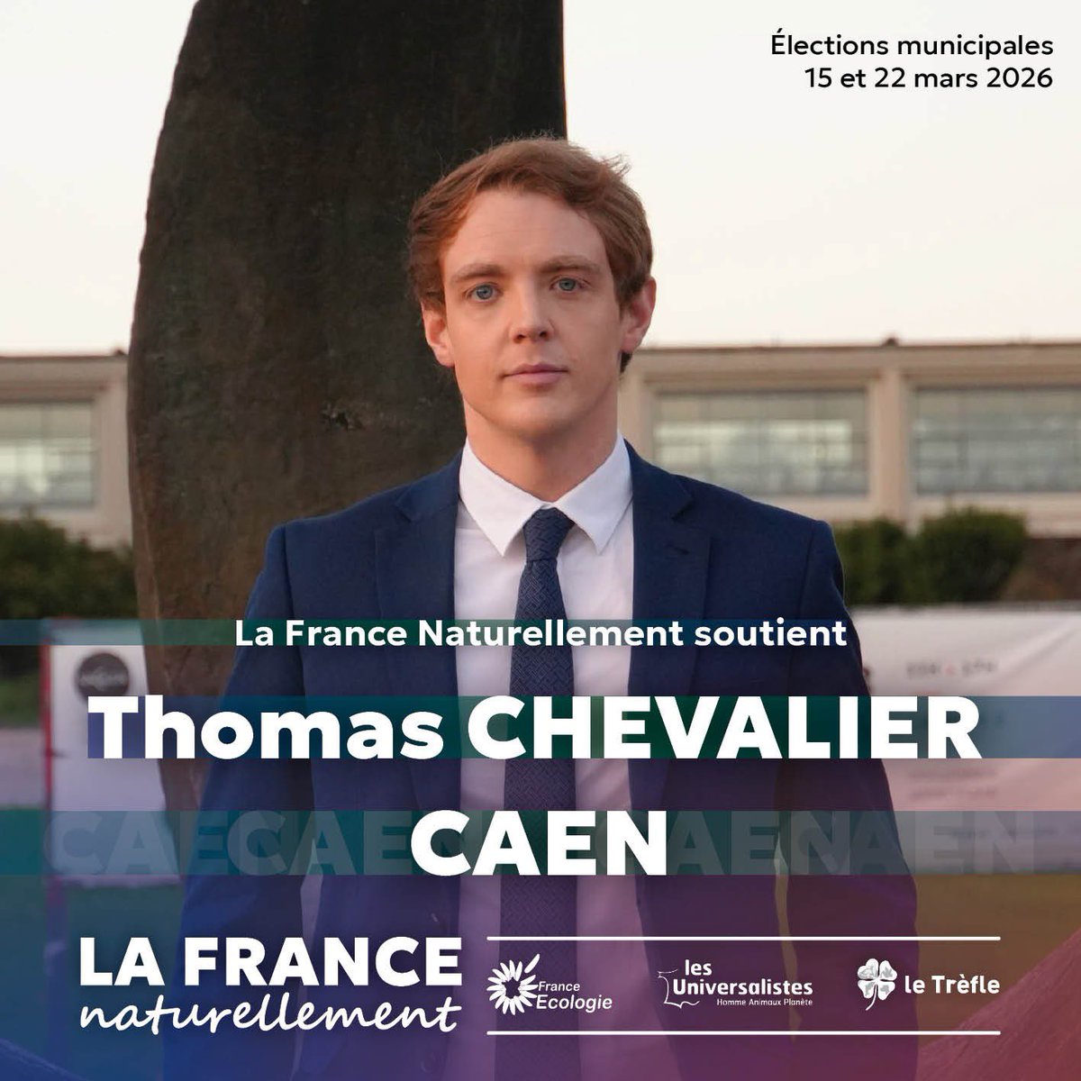 #Municipales2026 🇫🇷

🗳️ La France Naturellement soutien Thomas Chevalier et sa liste Caen Dynamique aux municipales 2026 à #Caen 

<a href="/FranceEcologie/">France Ecologie</a> 
<a href="/Universalistes1/">Les Universalistes - Homme Animaux Planète</a> 
<a href="/Le_Trefle_LNE/">Les écologistes du Trèfle</a> 
<a href="/Parti_UNE/">Union Nationale Écologiste</a>
