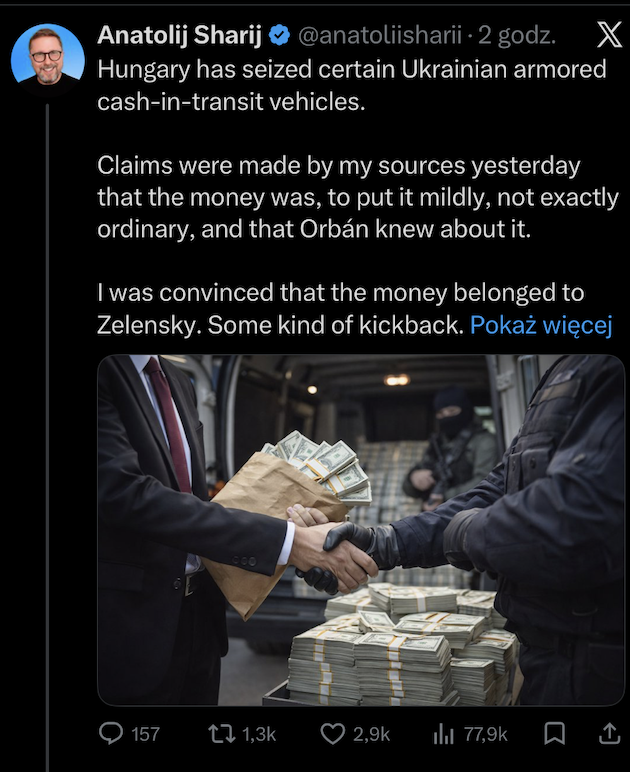 Według ukraińskiego youtubera Anatolija Szarija skonfiskowana kwota „nie była zwyczajna,”, a Orbán o tym wiedział. "...dzisiaj otrzymałem informację, że pieniądze nie należały do ​​Zełenskiego, a do jego europejskich kolegów. Ta historia jest kompletnie nierealna i wczoraj