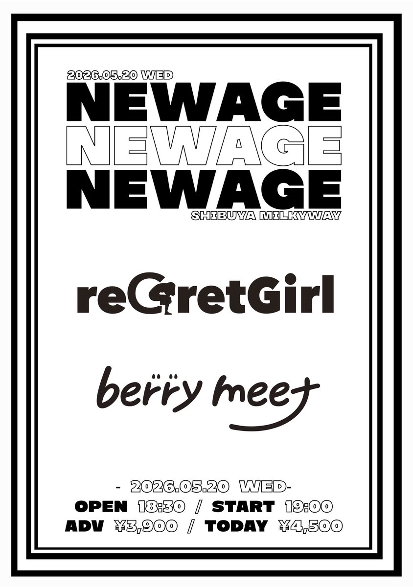 berry_meet_'s tweet image. Live Information...📢´-

2026年5月20日(Wed)
📍Shibuya Milkyway

 『NEWAGE』

大先輩とのツーマン‼️
絶対最高の日にするからみんな来てね✨

▼チケットは明日3月7日(Sat)10:00〜
eplus.jp/sf/detail/4469…

#NEWAGE