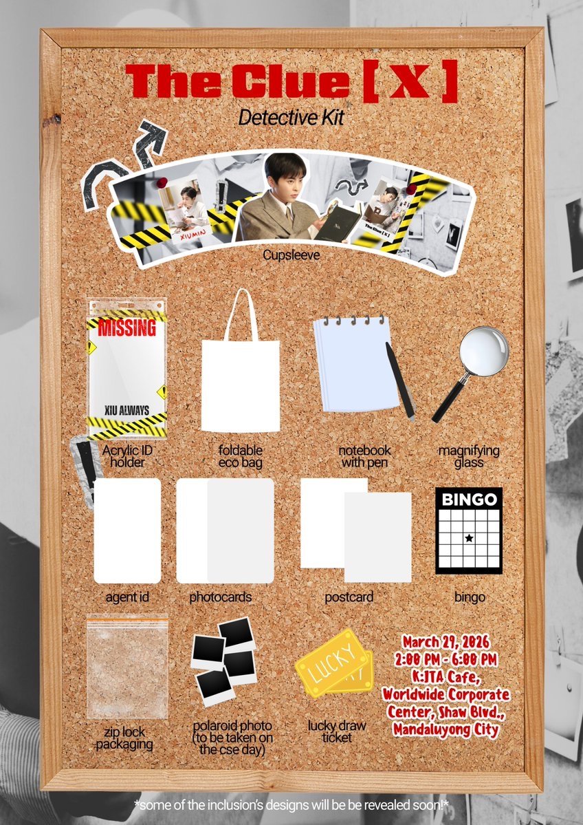 iceproject99's tweet photo. [𝗖𝗔𝗦𝗘 𝗙𝗜𝗟𝗘 𝗢𝗣𝗘𝗡] 🎂🔍

THE CLUE X
Detective XIUMIN Cupsleeve Event
by @iceproject99

📁 CASE DATE: 03.29.2026 (SUN)
📍 HEADQUARTERS: K:ITA Cafe, WCC Center Shaw Blvd.
⏰ INVESTIGATION HOURS: 2:00–6:00 PM PST
🕵️ AGENT REGISTRATION + CSE KIT: PHP 550
🔗 REGISTRATION FILE:
https://t.co/Vxdqs2SQnS

#XIUMIN #시우민 #X326 
#TheClueXCSE @XIUMIN_INB100