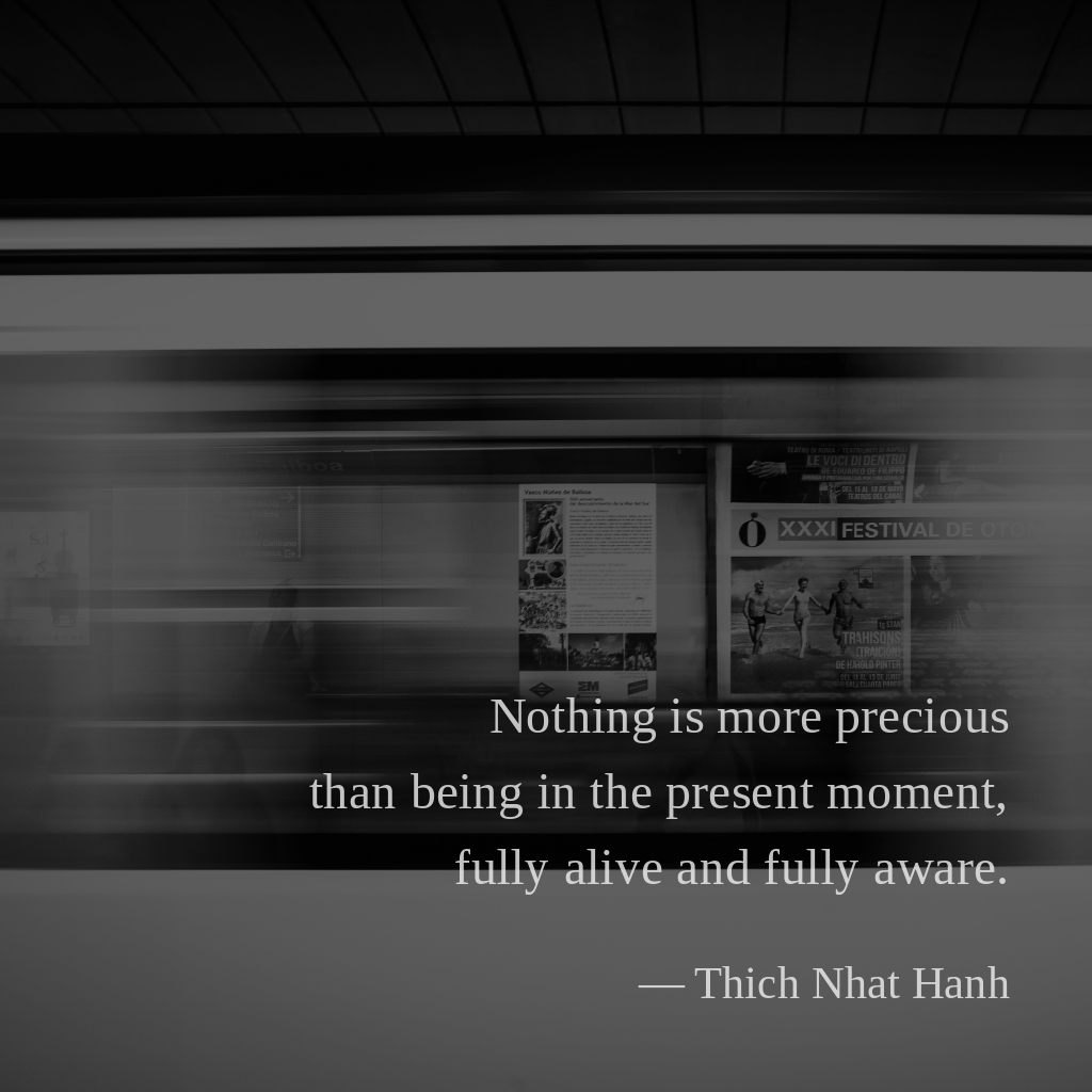 wectar's tweet image. Nothing is more precious than being in the present moment, fully alive and fully aware. — Thich Nhat Hanh

#ThichNhatHanh #present #moment #alive #nothing