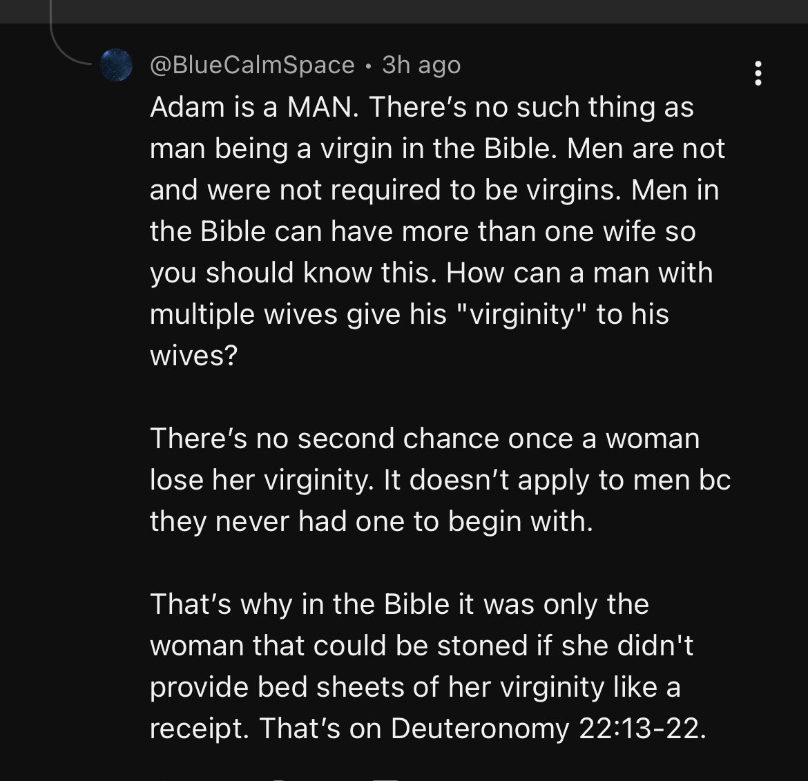 People love to say, “What about men?” 

This brilliant reply below is in reference to someone stating, “Yes, Adam got a virgin in Eve.
But Eve also got a virgin in Adam.”

But here’s the interesting thing most Christians never notice:

There is no concept of a “male virgin”