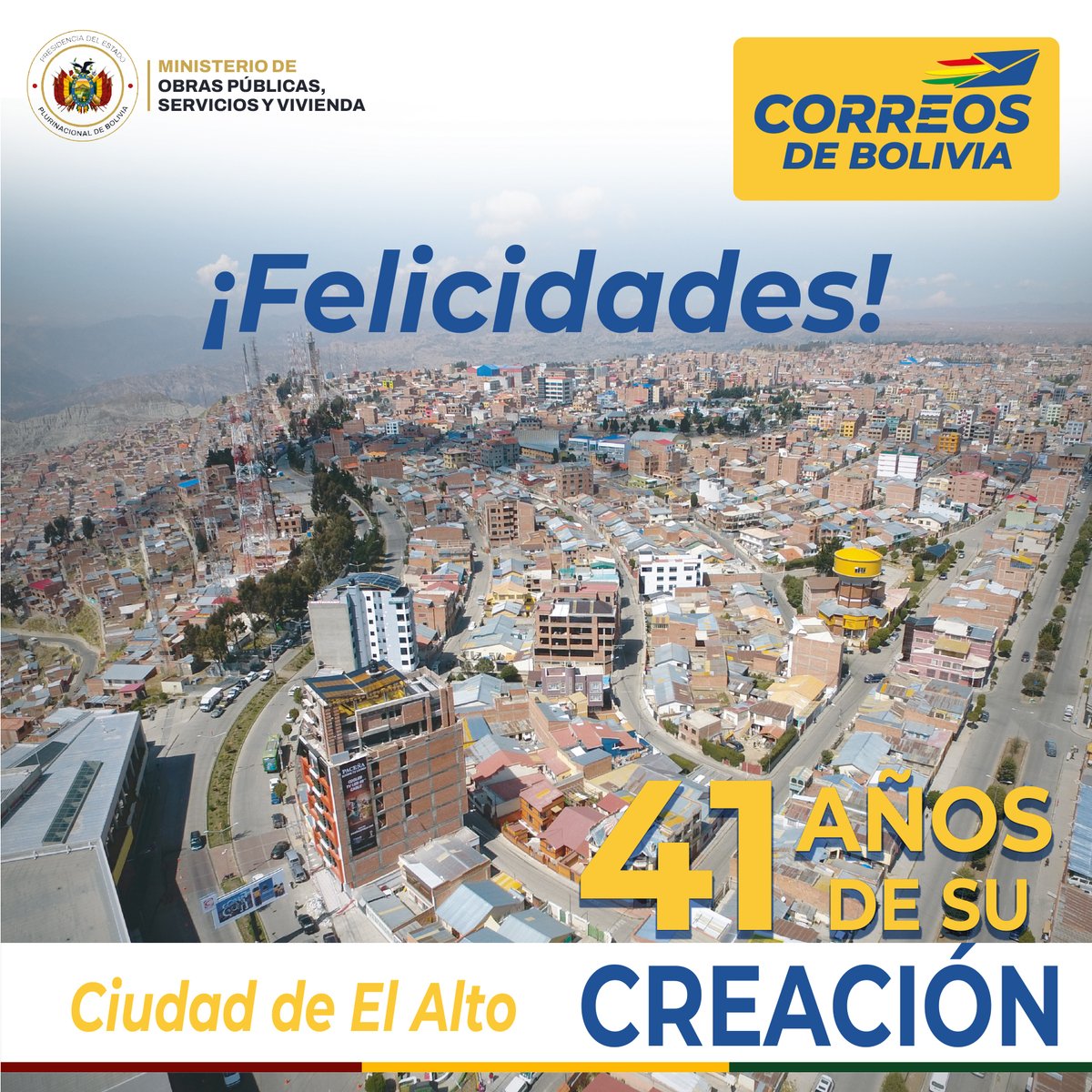 #El_Alto | Ciudad de altura, forjada con el valor de su gente y el compromiso de construir un futuro digno para Bolivia. ¡Felicidades en tu aniversario!

#SiempreBolivia
#CorreosBolivia