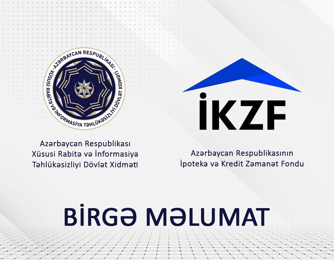 ARIKZF's tweet photo. İpoteka və Kredit Zəmanət Fondunun və Xüsusi Rabitə və İnformasiya Təhlükəsizliyi Dövlət Xidmətinin birgə məlumatı 

Keçid➡️https://t.co/lP4zpokIhH https://t.co/U1YIbY2bsh