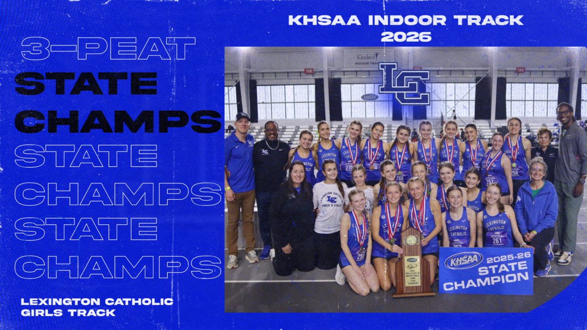 LexCathSports's tweet photo. HUGE CONGRATULATIONS to our Girls Indoor Track team for winning the KHSAA State Championship for 2026...3 IN A ROW!!! https://t.co/nWG3v6gpk6