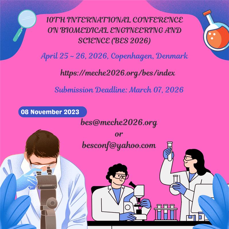 IJAB233791's tweet photo. #biomedicalengineering #biomedical #engineering #science #medical 

10th International Conference on Biomedical Engineering and Science (BES 2026)
April 25 ~ 26, 2026, Copenhagen, Denmark

Contact Us: bes@meche2026.org 

For More details visit here: https://t.co/rQF6hVKx1Z https://t.co/xnSzF03avj
