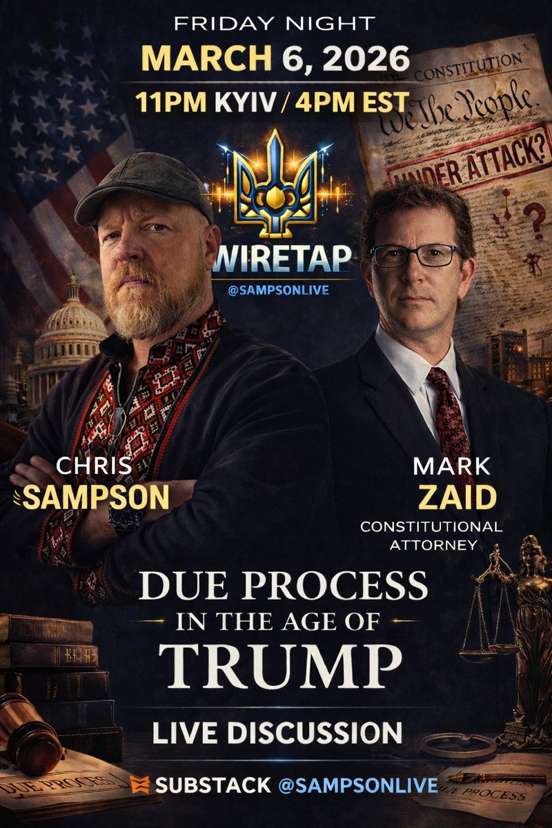 sampsonlive's tweet photo. The Livestream at Substack
11PM KYIV - 4PM EST
@MarkSZaidEsq and @sampsonlive 
Due Process In The Age of Trump
So much to discuss, so much to learn.

https://t.co/nIzqtkSX95 https://t.co/ujd0kI3Prm