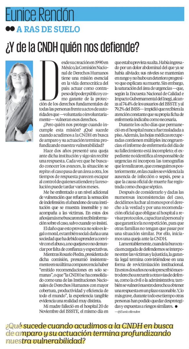 📰 Comparto mi columna en <a href="/El_Universal_Mx/">El Universal</a>: ¿Y de la CNDH quién nos defiende?

La escribo desde una experiencia profundamente dolorosa: hace dos años presenté una queja ante la <a href="/CNDH/">CNDH en México</a> por la muerte de mi madre en el hospital 20 de Noviembre del <a href="/ISSSTE_mx/">ISSSTE</a>, entre irregularidades,