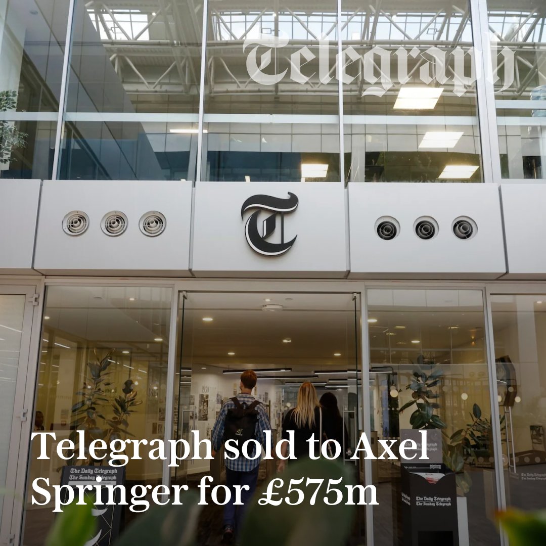 🔴 BREAKING: The Telegraph has been acquired by the German publisher Axel Springer for £575m in a surprise raid that brings a potent new force to Fleet Street

Read more details on the sell here ⤵️
telegraph.co.uk/business/2026/…