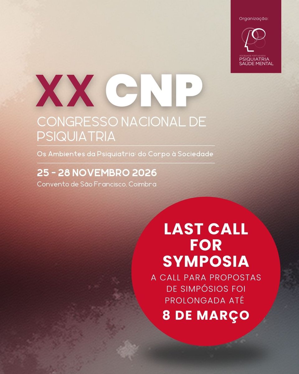 SPPSM_'s tweet photo. 📣 Last Call | Submissão de Propostas de Simpósios para o XX Congresso Nacional de Psiquiatria 2026! 

⏳O prazo para a submissão de simpósios termina no dia 8 de março de 2026.

🔗 Consulte mais informações e submeta a sua proposta aqui: https://t.co/v99yEC4cF4

#SPPSM #CNP2026 https://t.co/2gWbnqq9kx