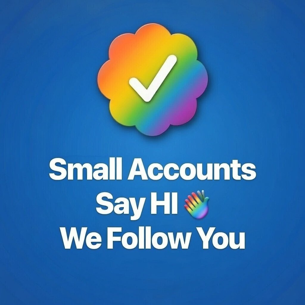 Small account 

Say hi 👋 

Let's follow you 💯