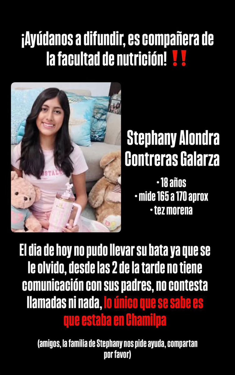 Lanzan alerta por la desaparición de TERCERA estudiante de la Universidad de Morelos, Stephany Alondra Contreras Galarza, estudiante de la Facultad de Nutrición. 

Fue vista por última vez en la zona de Chamilpa, al norte de Cuernavaca.