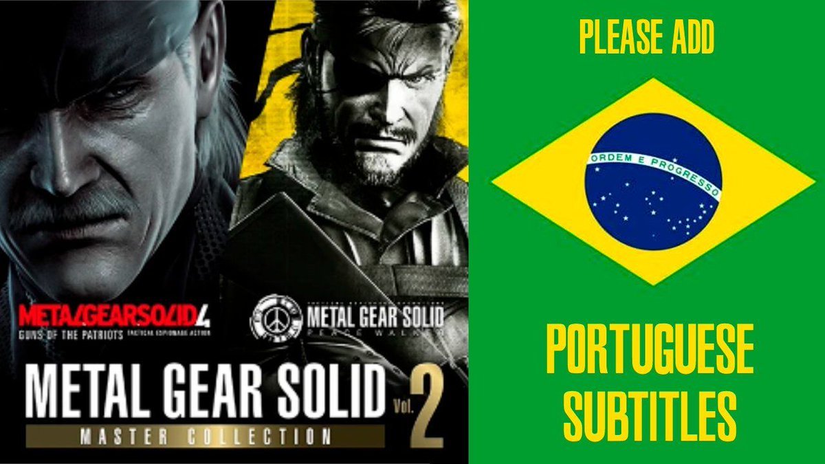 We are still here and will keep fighting for Brazilian Portuguese subtitles in Metal Gear Solid Master Collection. The Brazilian community is huge and passionate and deserves to experience this legendary story in our language. <a href="/Konami/">Konami</a> please hear the Brazilian fans 🇧🇷 #MGSPTBR