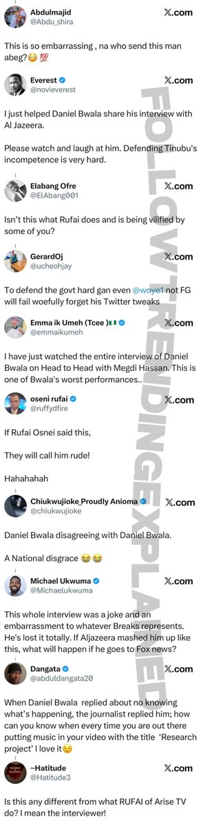 TrendingEx's tweet photo. Daniel Bwala is trending because he fumbled during an interview on Aljazeera, drawing laughter from the audience.

On H2H with Megdi Hassan, Pastor Bwala said Nigeria has arrested the leaders of Boko Haram and Lakurawa. And has never ‘mistakenly’ bombed civilians, and Nigeria is safer since 2023. 

When they presented empirical fact, Bwala first admitted that the number of casualties increased in 2024, and even more in 2025. But somehow, he still insisted Nigeria is safer than before. When Hassan asked how? He said.. because of “context”.

Bwala started by calling the Christian genocide a hoax. Almost on same breath he admitted that it wasn’t a hoax, leaving Hassan and the crowd perplexed.

Bwala denied all of his old statements, tweets and interviews where he spoke against Tinubu. As he denied, Hassan read them back word for word. Bwala said, they are not true. They are his opinion. And he was in opposition, which involves lying. Hassan said, you don’t lie about a militia, Bwala said, that’s his opinion.

Hassan read him accounts of people who suffered Airforce bombing attacks, people who were kidnapped, Bwala said the data were not trustworthy because they are from western media. So, Hassan read him a local report and admission from the Nigerian Airforce, Bwala said it’s not true. 

As Bwala denied facts, Hassan presented evidence. Each time, Bwala said  “I am not aware of that.” Prompting Hassan to say.

“A week ago you put out a video of you and your team researching and preparing for this show. Yet each time I ask you something you say you are not aware of that.. then what were you researching in that video?..” — This sent laughter across the audience.

At a point Bwala compared terrorism attack to the 9/11 attack and said America also currently suffers terrorist attacks like Nigeria.. when they asked him where.. he stuttered.

Follow @TrendingEx for dailies..