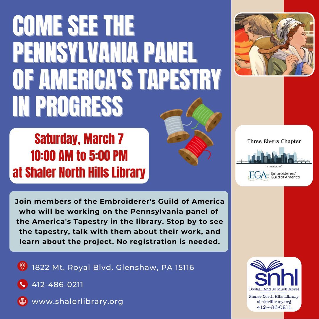 shalerlibrary's tweet image. Come see the PA Panel of America's Tapestry in Progress on Saturday, March 7 from 10 AM to 5 PM at #ShalerLibrary! Join members of the Three Rivers Chapter of EGA who will be working on the Pennsylvania panel of the America's Tapestry in the library. No registration is needed.