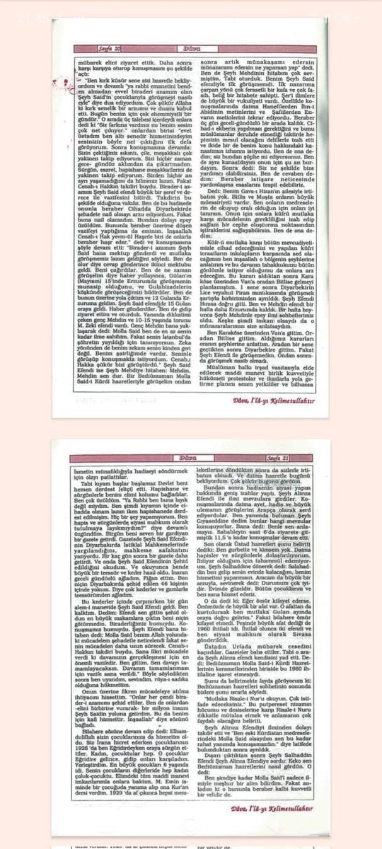SesliSurec's tweet photo. ŞEYH SAİD’İN TORUNLARI İLE BEYİDÜZZAMAN SAİD-İ KÜRDÎ ARASINDAKİ ZİYARET ORTAYA ÇIKTI

Şeyh Said’in oğulları ve torunlarından Abdulilah Fırat’ın, 1960 yılında Ankara’da Bediüzzaman Said-i Kürdî’yi ziyaret ettiği ortaya çıktı.

Şeyh Said Efendi’nin torunu Abdulilah Fırat, 1991 yılında Dava Dergisi’ne verdiği röportajda önemli bir hatırayı anlattı. Fırat’ın aktardığına göre, 1960’ların ilk günlerinde dedesi Şeyh Ali Rıza Efendi ve amcası Şeyh Salahaddin Efendi ile birlikte Ankara’da Bediüzzaman Said-i Kürdî’yi ziyaret ettiler.

Ziyaret sırasında Şeyh Ali Rıza Efendi, Bediüzzaman’ın elini öpmek istemiş ancak Bediüzzaman buna izin vermemişti. Buna rağmen diğer ziyaretçilerin elini öptüğü ifade edildi. Bediüzzaman’ın ise Şeyh Ali Rıza Efendi’yi ilmi yönüyle takdir ettiği belirtildi.

Ziyaretin ardından dışarı çıktıklarında Şeyh Salahaddin Efendi’nin Şeyh Ali Rıza Efendi’ye,
“Keko, onu nasıl gördün?” diye sorduğu aktarılıyor.

Şeyh Ali Rıza Efendi’nin ise bu soruya şu sözlerle cevap verdiği belirtiliyor:

“Şimdiye kadar Molla Said’i sadece ilmiyle meşhur bir âlim sanırdım. Anladım ki kalbi kuvvetli bir veli imiş.”

Hatırayı aktaran ve bugün hâlâ hayatta olan Abdulilah Fırat’a sağlık ve afiyet dilekleri iletildi.