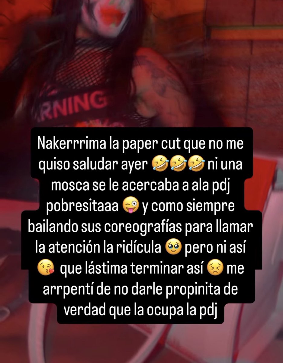 Pues si eres de las mismas <a href="/AlexisMvgler/">EL MONSTRUO DE LA MODA</a> o te recuerdo el día de mi cumpleaños que te fuiste a meter donde estaba con mis invitados y saludaste a todos menos a mi, no te hagas la mosca muerta, si vamos a sacar lo nacas que somos hay que sacarlo bien y una vez más, otra pendeja