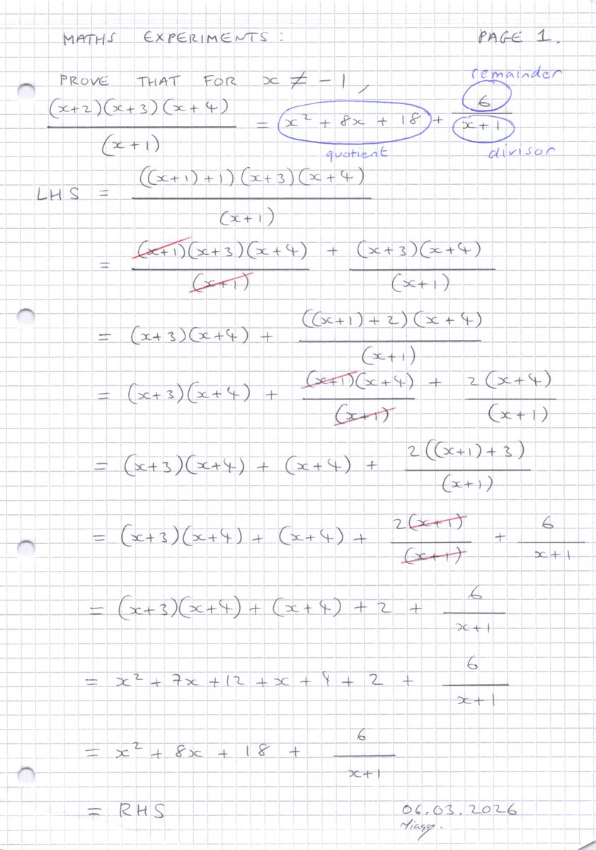 mathsproofs's tweet photo. A-Level Mathematics Experiments:
Two ways to show that ((x+2)(x+3)(x+4))/(x+1)=x²+8x+18+6/(x+1)
Essential experiments that lead to a greater understanding in terms of algebraic division.
#alevelmaths #divisionalgorithm #quotient #remainder #divisor https://t.co/L1IFCrJlzQ