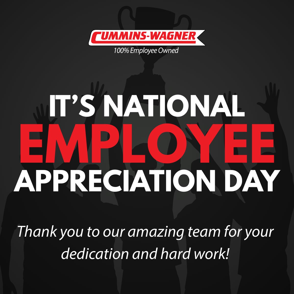 Today we recognize and celebrate the incredible people who power Cummins-Wagner and all of its divisions. Your efforts truly make a difference. #EmployeeAppreciationDay #EmployeeOwned #Teamwork #Engineering