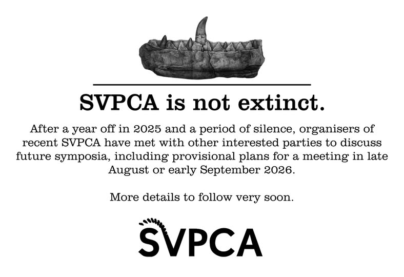 MrIchthyosaurus's tweet photo. #svpca After a year off in 2025 and a period of silence, organisers of recent SVPCA have met with other interested parties to discuss future symposia, including provisional plans for a meeting in late August or early September 2026. More details to follow very soon. https://t.co/nShCoSbdGy